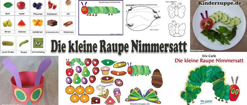Raupe Nimmersatt - Bastelideen und Spiele für Kindergarten und Kita